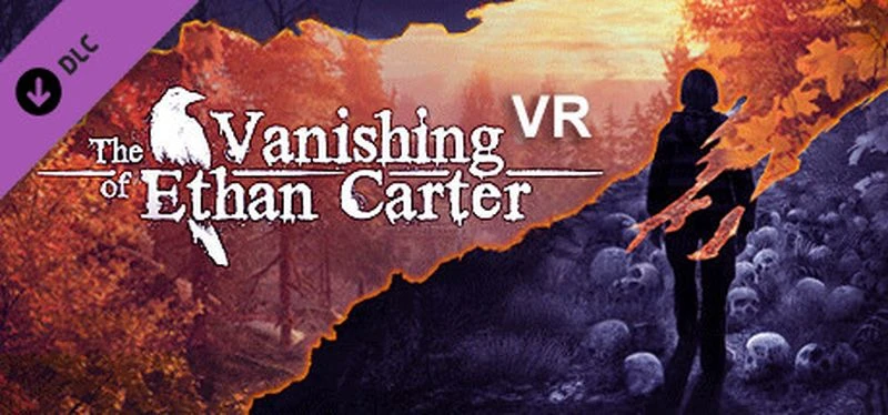 Завершение виртуальной главы: The Vanishing of Ethan Carter VR скоро будет изъята из продажи