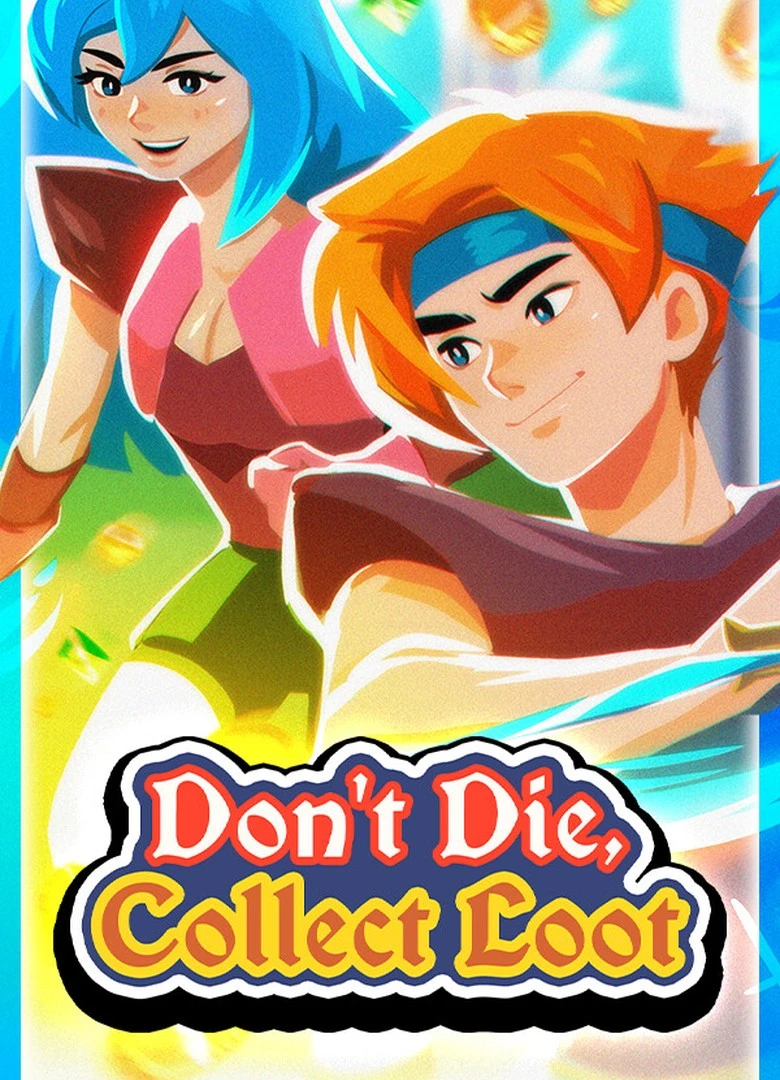 Don't Die, Collect Loot