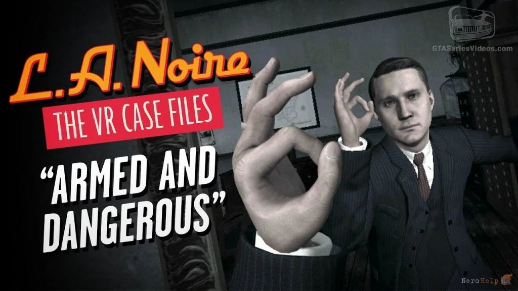 L.A. Noire: The VR Case Files - безумный детектив Фелпс уходит в отрыв