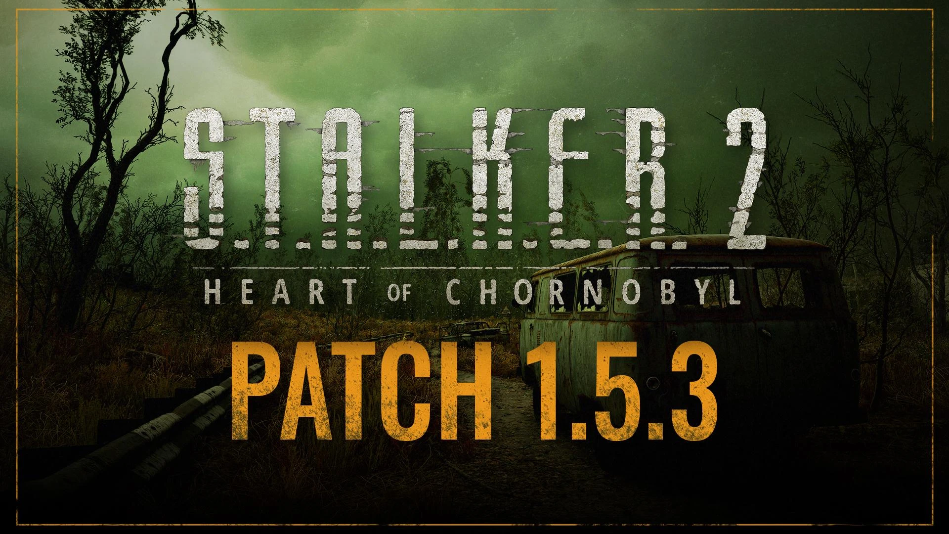 S.T.A.L.K.E.R. 2: Heart of Chornobyl "Патч 1.5.2 - 1.5.3"{InsaneRamZes}