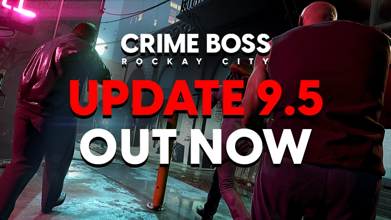 Crime Boss: Rockay City "Обновление v1.0.10.0"