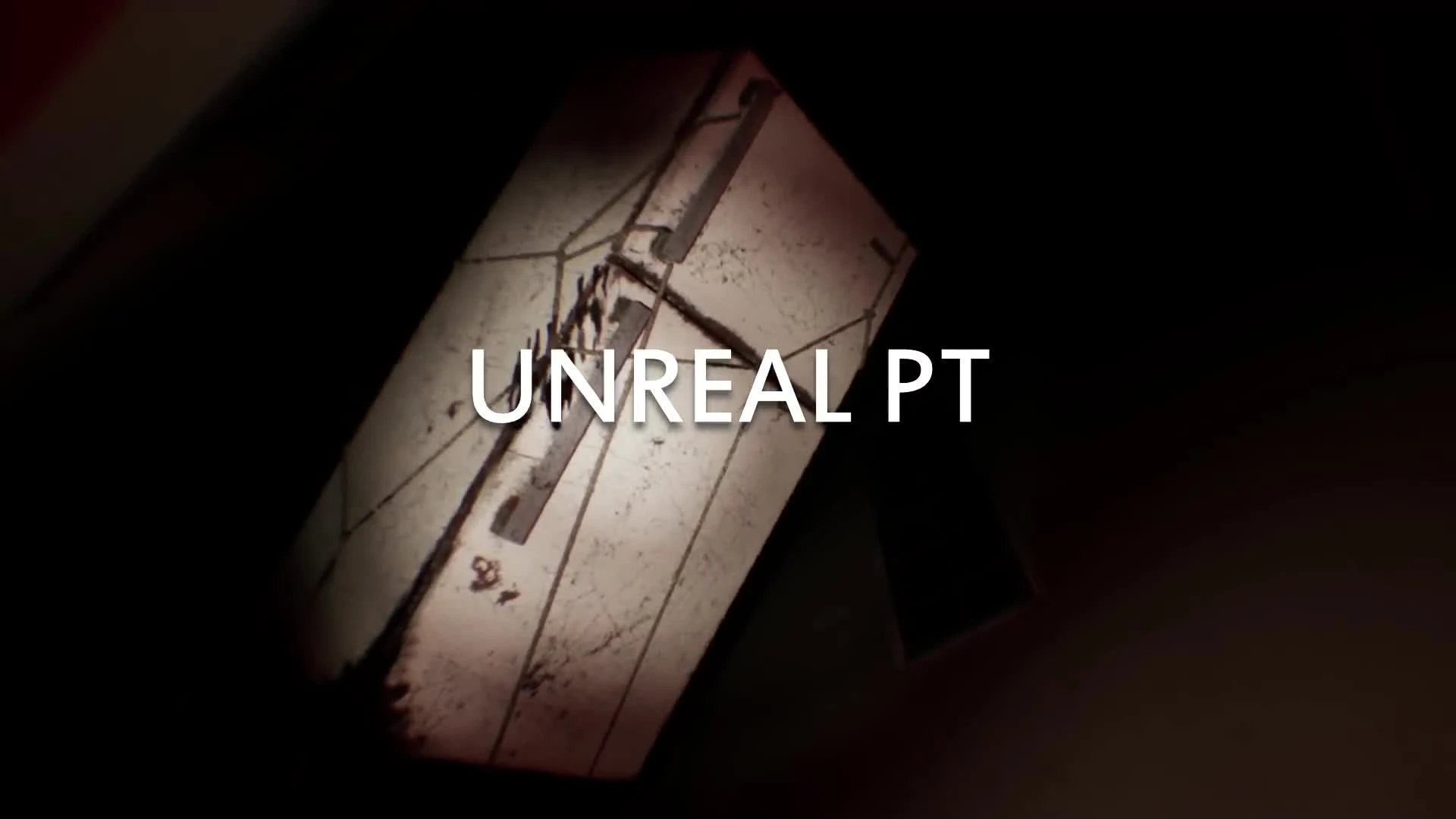 Silent Hills "Unreal P.T. для PC Unreal Engine 4"