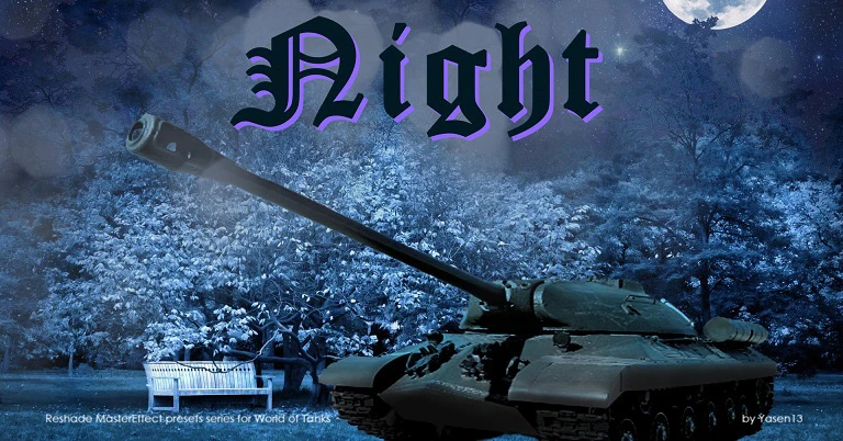 World of Tanks "ReShade by Yasen - Night"