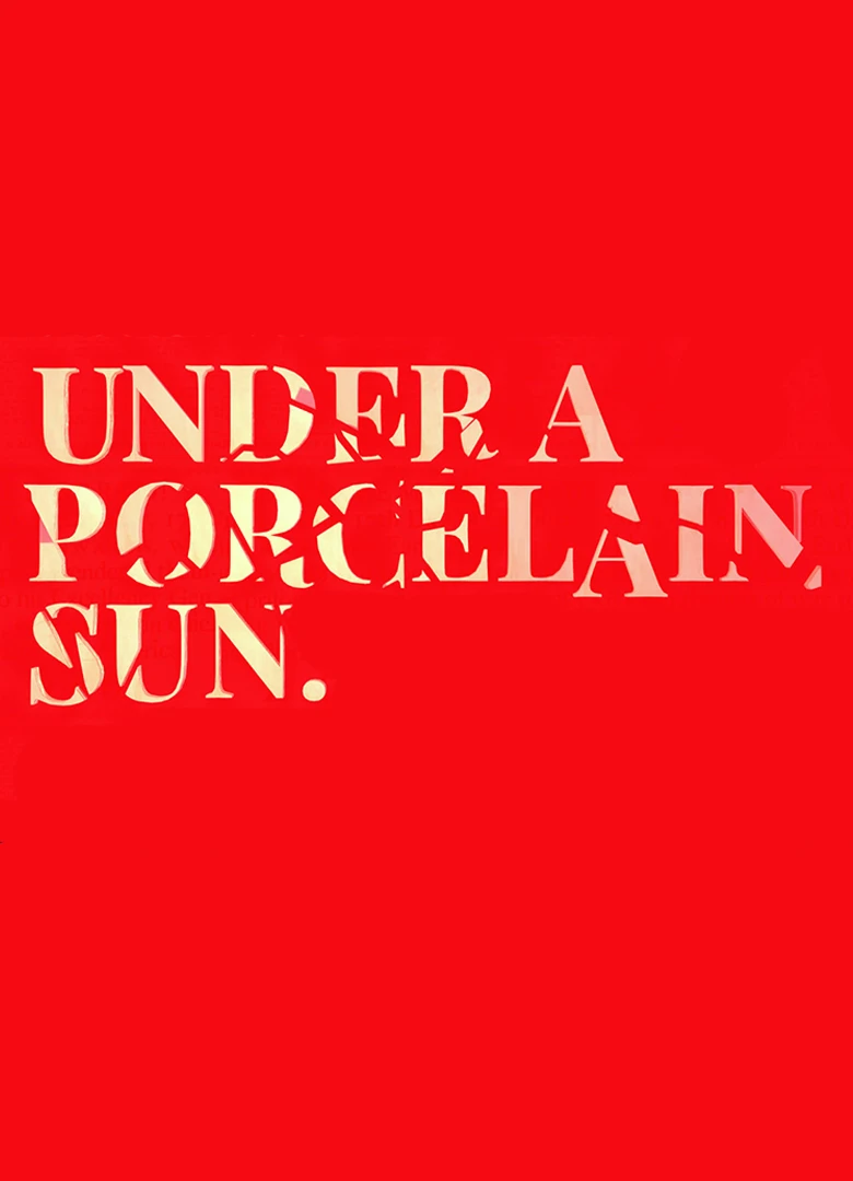 Under a Porcelain Sun