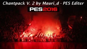 PES 2016 "Chantpack V2 от mauri_d"