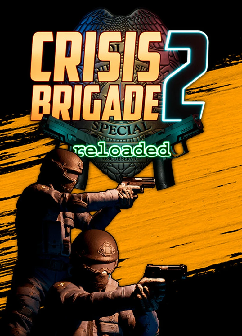 Crisis Brigade 2: Reloaded