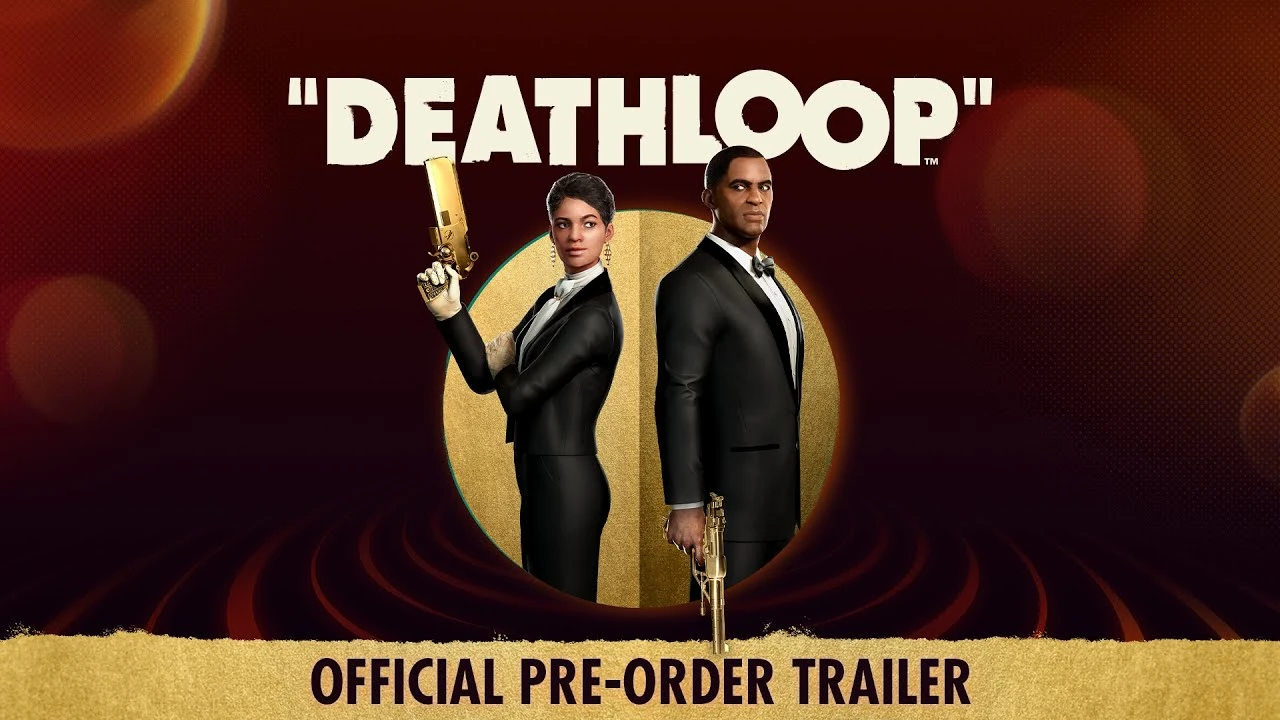 Трейлер Deathloop демонстрирует бонусы за предзаказ и материалы Deluxe Edition