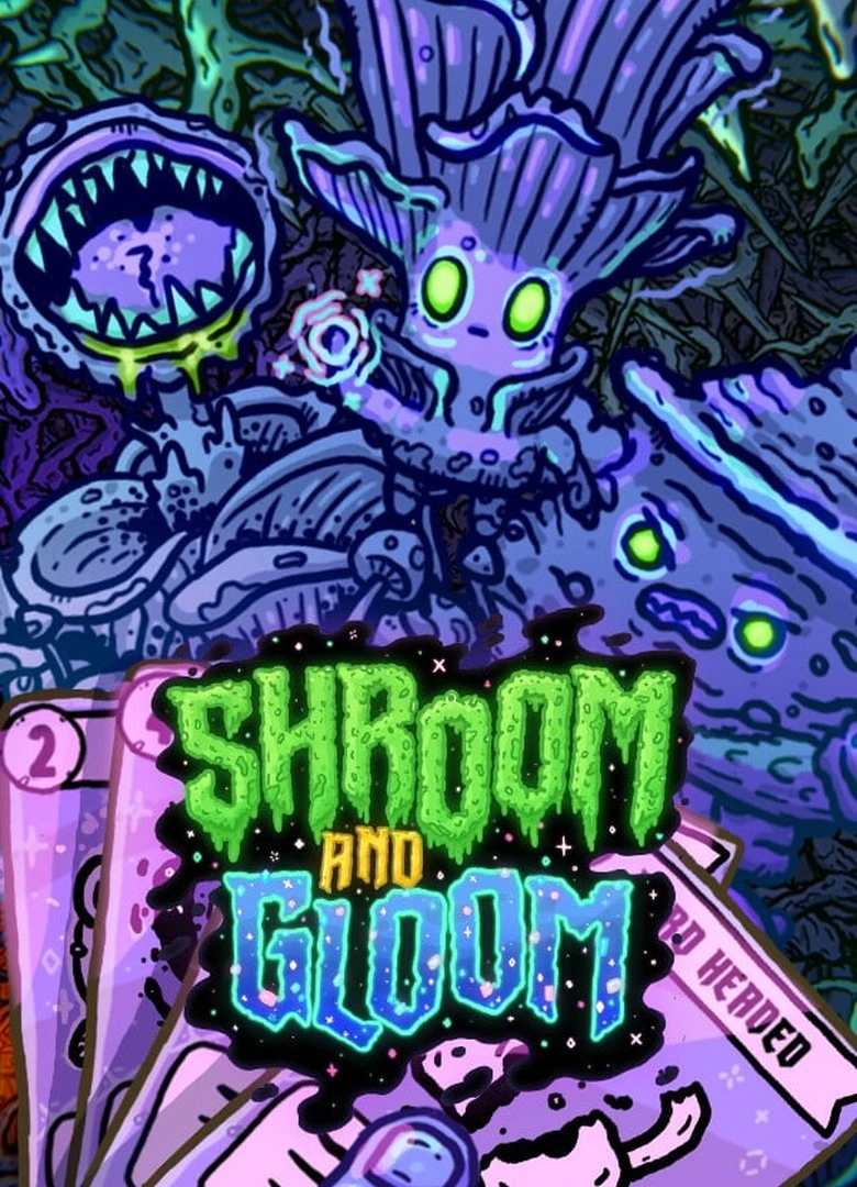 Shroom and Gloom