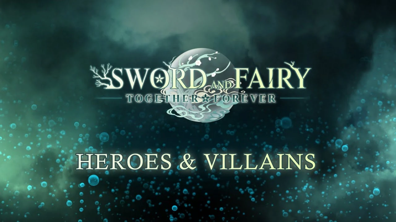 Новый трейлер Sword and Fairy: Together Forever посвящён героям и злодеям