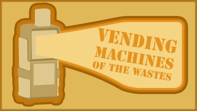 Fallout: New Vegas "Vending Machines of the Wastes - Part 2"