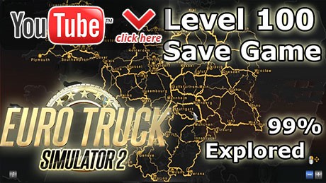 Euro Truck Simulator 2: The Ultimate Super Save Game / Save Game (100%, no mods, cheats, all researched) [1.7.0-1.8.2.3]